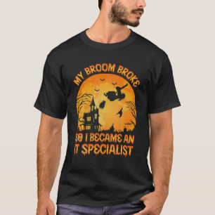 Mein Zimmer brach, sodass ich ein IT-Spezialist-Ha T-Shirt