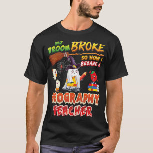 Mein Zimmer brach, sodass ich Geografie-Lehrerin H T-Shirt