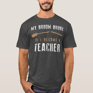 Mein Zimmer brach, sodass ich Lehrer wurde, Hallow T-Shirt