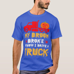 Mein Zimmer ist kaputt, jetzt fahre ich einen LKW T-Shirt