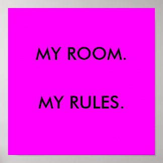 MEIN ZIMMER, MEIN RULES-Poster Poster