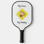 Mein Zirkus, mein Affe, mit Individuelle Name Pickleball Schläger (Rückseite)