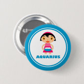 Mein Zodiac-Zeichen ist Aquarius Button (Vorne & Hinten)