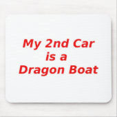 Mein zweites Auto ist ein Drache-Boot Mousepad (Vorne)