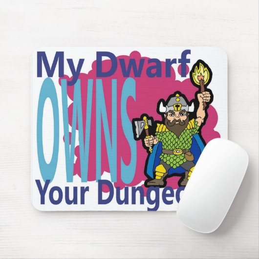 Mein Zwerg besitzt Ihren Kerker Mousepad (Mit Mouse)