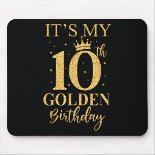 Meine 10. goldenen Geburtstagskinder 10 Jahre alt Mousepad