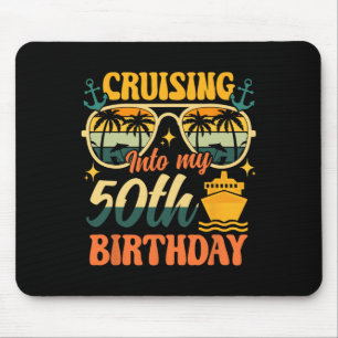 Meine 50. Geburtstags-Kreuzfahrt 50 Jahre alte Kre Mousepad