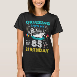 Meine 85. Geburtstags-Kreuzfahrt 85 Jahre alt T-Shirt