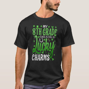 Meine 8. Klasse ist voller Glücksbringer St. Patr T-Shirt