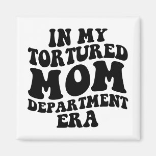 Meine Abteilung für gefolterte Mama Erra Funny Mth Magnet