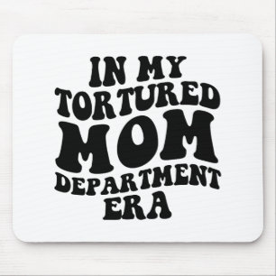 Meine Abteilung für gefolterte Mama Erra Funny Mth Mousepad