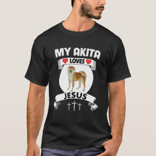 Meine Akita Lieben Jesus Christlichen Familienbesi T-Shirt