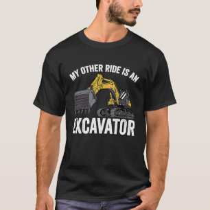 Meine andere Fahrt ist ein Bagger T-Shirt