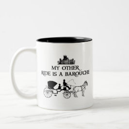 Meine andere Fahrt ist ein Barouche Zweifarbige Tasse