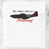 Meine andere Fahrt ist ein Mustang! Ovaler Aufkleber (Tasche)