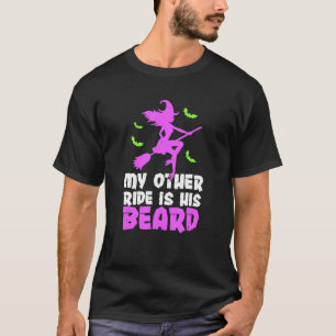 Meine andere Fahrt ist seine Barthexe Halloween 20 T-Shirt