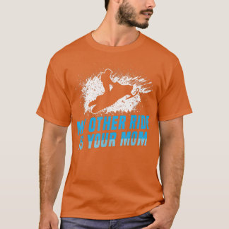 Meine andere Reise ist Ihre Mama Snowmobil reiten T-Shirt