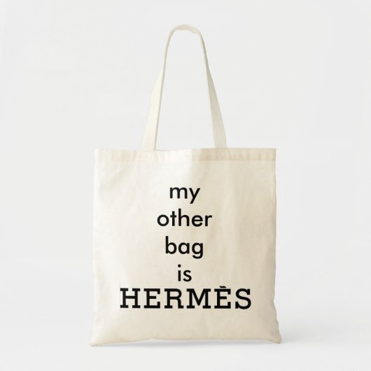 "Meine andere Tasche ist Hermès" Leinwand-Tasche (Vorne)