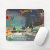 Meine andere Welt Mousepad (Mit Mouse)
