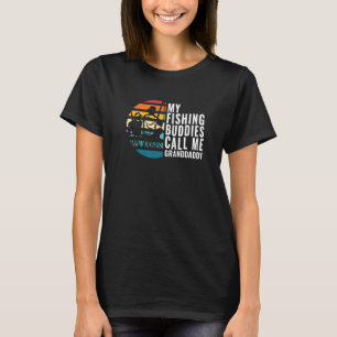 Meine Angelkollegen nennen mich Granddaddy Fisherm T-Shirt
