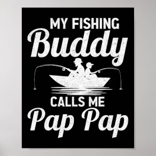 Meine Angelkollegen nennen mich Pap Pap zum Vatert Poster