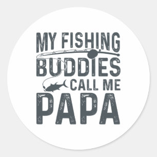 Meine Angelkumpels nennen mich Papa Lustiger Vater Runder Aufkleber