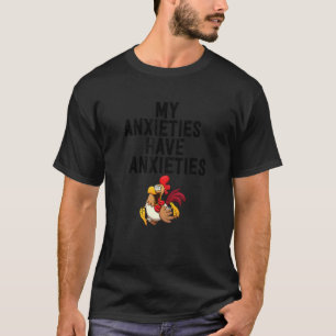 Meine Ängste Haben Ängste Angststörungen Chic T-Shirt