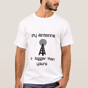 Meine Antenne ist größer als Ihre T-Shirt