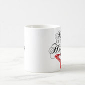 Meine Art des Hochs… Ferse Kaffeetasse (Mittel)