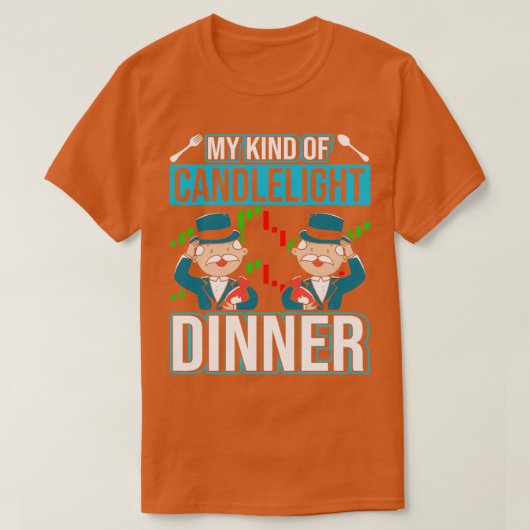 Meine Art von Candlelight Dinner Trader 2 T-Shirt (Design vorne)