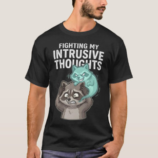 Meine aufdringlichen Gedanken bekämpfen Lustiger Ü T-Shirt