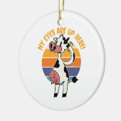 Meine Augen sind hier oben! - Funny Cow Udders Gra Keramik Ornament (Links)