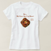 Meine Augen sind hier oben! TShirt (Design vorne)