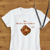 Meine Augen sind hier oben! TShirt