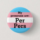 Meine Aussprache lautet: Per Pers - Trans Flag But Button (Vorderseite)