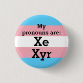 Meine Aussprache lautet: Xe Xyr - Trans Flag Button (Vorderseite)
