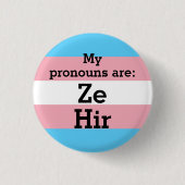 Meine Aussprache lautet: Ze Hir - Trans Flag Button (Vorderseite)