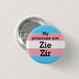 Meine Aussprache lautet: Zie Zir - Trans Flag Button
