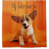 Meine Babys haben Pelzhund, niedliche Welpen, Welp Duschvorhang (Vorderseite)