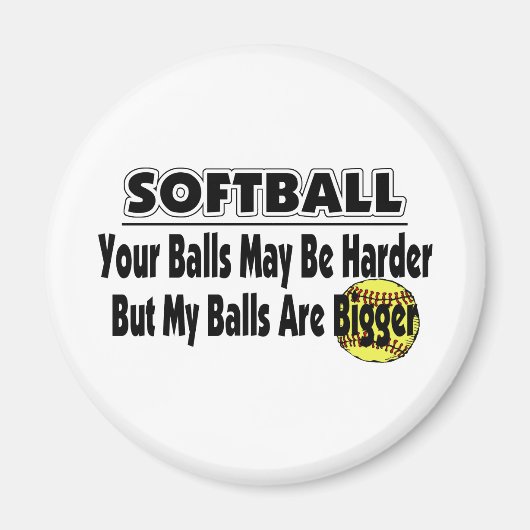 Meine Bälle sind größer Magnet (Vorne)