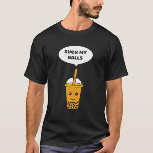 Meine Bälle sind zum Kotzen - Boba Tea / Blubble T T-Shirt