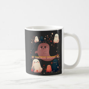 Meine Bauchspeicheldrüse hat mich ghosted Kaffeetasse