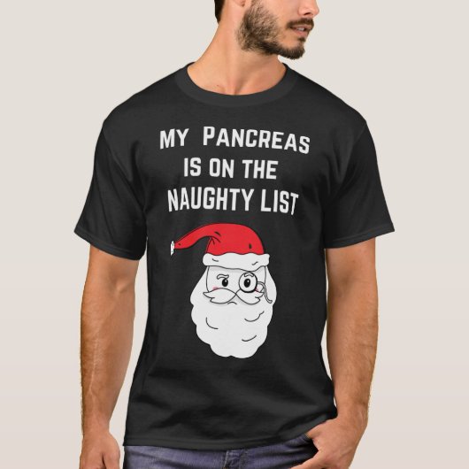 Meine Bauchspeicheldrüse ist auf der Naughty List  T-Shirt (Vorderseite)