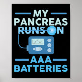 Meine Bauchspeicheldrüse läuft auf AAA-Akkus Typ 1 Poster (Vorne)