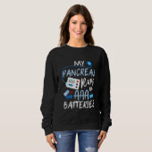 Meine Bauchspeicheldrüse läuft auf AAA-Akkus Typ 1 Sweatshirt (Vorne ganz)