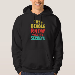 Meine Beagle kennen alle meine Geheimnisse Hoodie