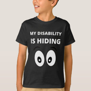 Meine Behinderung versteckt das Bewusstsein für Be T-Shirt