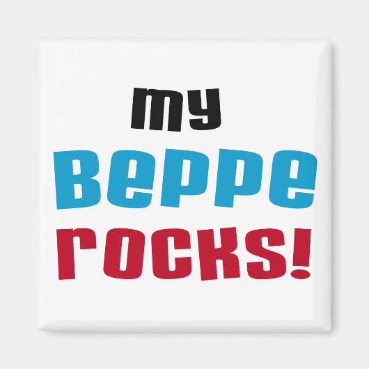Meine Beppe Rocks T - Shirt und Geschenke Magnet (Vorne)