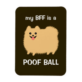 Meine BESTE FREUNDIN ist ein POOF BALL - Funny Spi Magnet