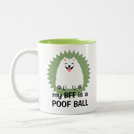 Meine BESTE FREUNDIN ist ein Poof Ball | Funny Whi Zweifarbige Tasse (Links)